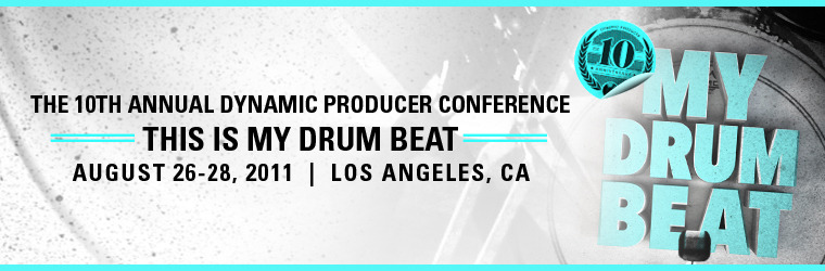 The 10th Annual Dynamic Producer Conference | L.A. USA